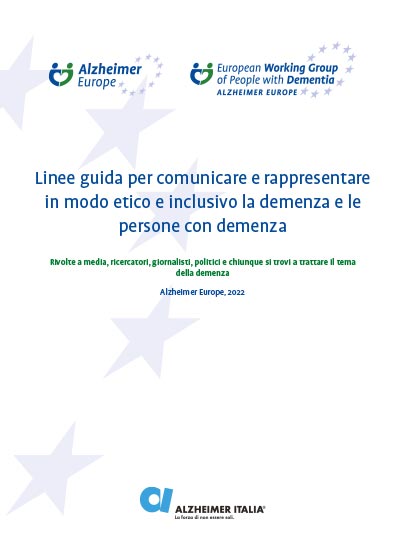 linee guida per comunicare e rappresentare in modo etico e inclusivo la demenza e le persone con demenza